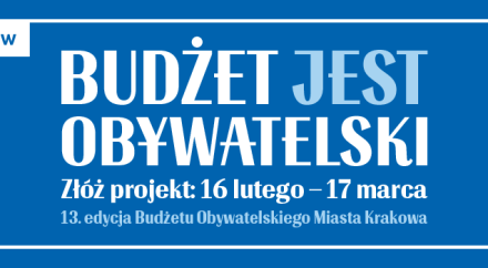 Budżet Obywatelski Miasta Krakowa – 13. edycja: zgłaszanie projektów i znaczenie działań lokalnych