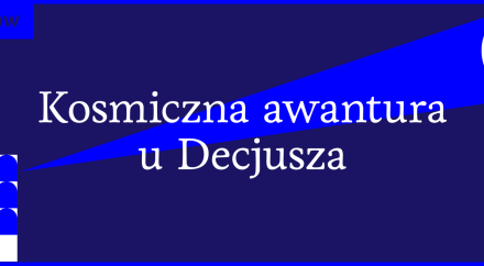 Kosmiczna awantura u Decjusza - spacer detektywistyczny